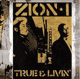 Zion I: True Livin'