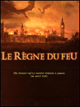 Le Rgne du Feu