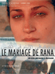 Rana's Wedding (Le mariage de Rana)